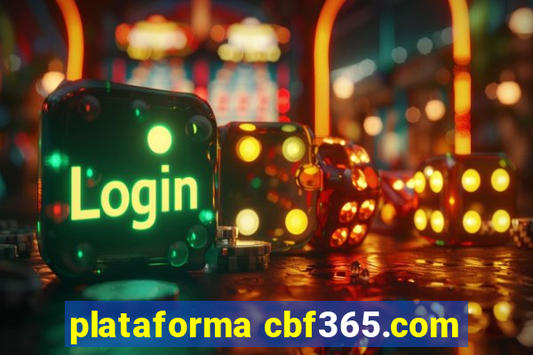 plataforma cbf365.com